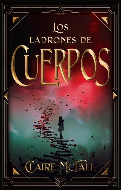 Ladrones de Cuerpos, Los - Claire Mcfall