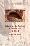 Cover-Bild zum Titel 'The Native American Southwest in the Middle Ages 500-1540 CE' von 'Frederick S Paxton'
