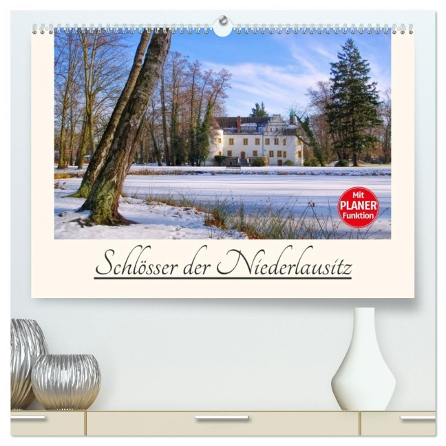 Schlösser der Niederlausitz (hochwertiger Premium Wandkalender 2026 DIN A2 quer), Kunstdruck in Hochglanz - LianeM LianeM
