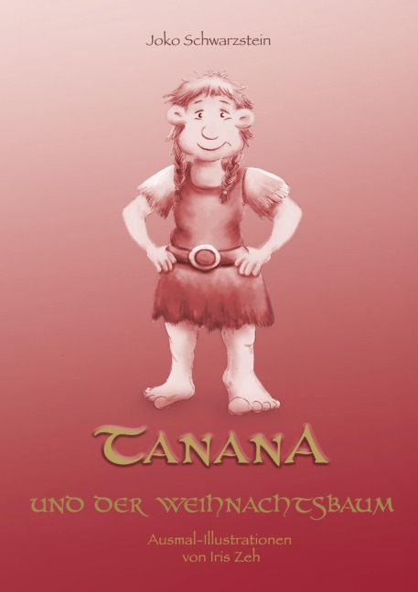 Tanana und der Weihnachtsbaum - Joko Schwarzstein