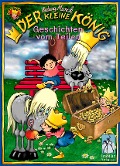 Cover-Bild zum Titel 'Der kleine König, Geschichten vom Teilen' von 'Hedwig Munck'