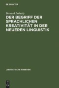 Cover-Bild zum Titel 'Der Begriff der sprachlichen Kreativität in der neueren Linguistik' von 'Bernard Imhasly'