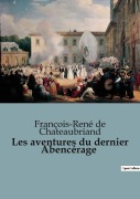 Cover-Bild zum Titel 'Les aventures du dernier Abencérage' von 'François-René De Chateaubriand'