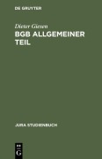Cover-Bild zum Titel 'BGB Allgemeiner Teil' von 'Dieter Giesen'