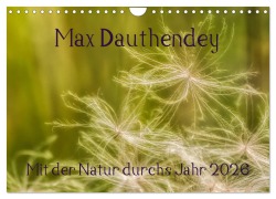 Cover-Bild zum Titel 'Max Dauthendey - Mit der Natur durchs Jahr (Wandkalender 2026 DIN A4 quer), CALVENDO Monatskalender' von 'Wally Wally'