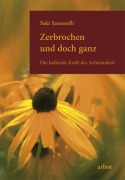 Zerbrochen und doch ganz - Saki Santorelli
