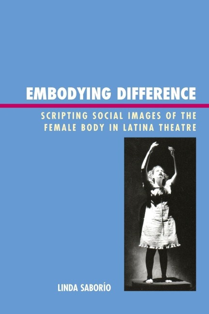 Embodying Difference - Linda Saborío