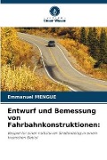 Cover-Bild zum Titel 'Entwurf und Bemessung von Fahrbahnkonstruktionen:' von 'Emmanuel Mengue'