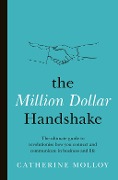 The Million Dollar Handshake - Catherine Molloy