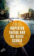 Cover-Bild zum Titel 'Inspektor Takeda und die stille Schuld' von 'Henrik Siebold'