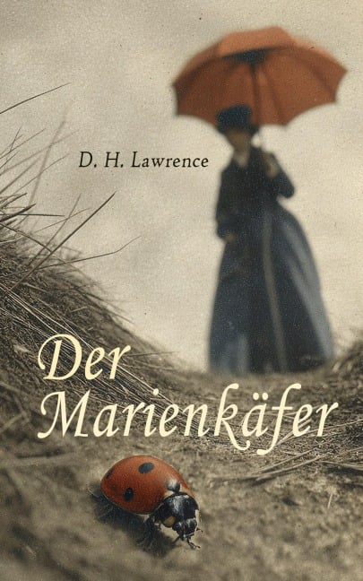 Der Marienkäfer - D. H. Lawrence