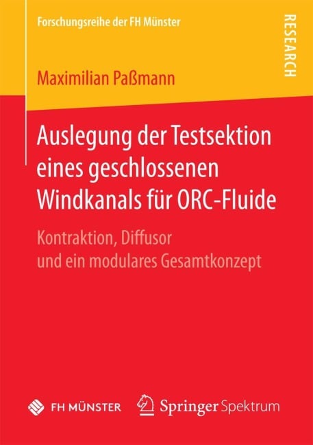 Auslegung der Testsektion eines geschlossenen Windkanals für ORC-Fluide - Maximilian Paßmann