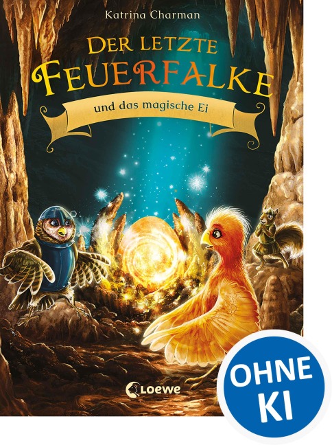 Der letzte Feuerfalke und das magische Ei (Band 13) - Katrina Charman