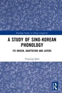 A Study of Sino-Korean Phonology - Youyong Qian