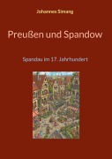 Cover-Bild zum Titel 'Preußen und Spandow' von 'Johannes Simang'