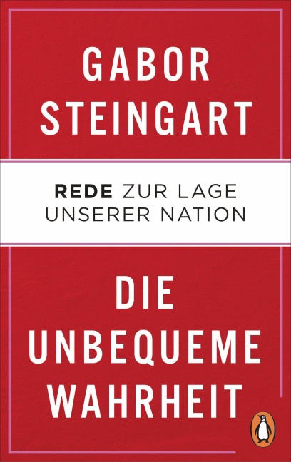 Die unbequeme Wahrheit - Gabor Steingart