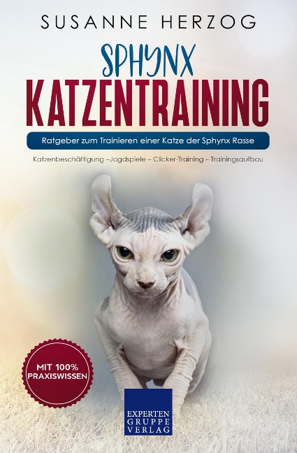 Sphynx Katzentraining - Ratgeber zum Trainieren einer Katze der Sphynx Rasse - Susanne Herzog