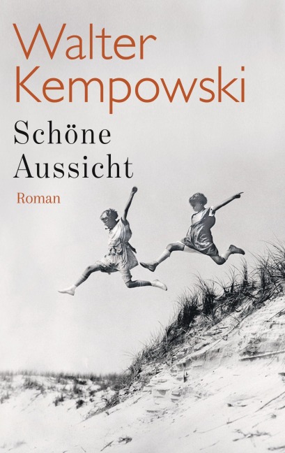 Schöne Aussicht - Walter Kempowski