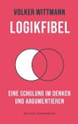 Logikfibel - Volker Wittmann