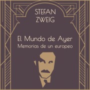 Cover-Bild zum Titel 'El mundo de ayer' von 'Stefan Zweig'
