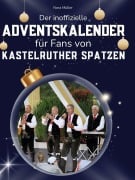 Cover-Bild zum Titel 'Der inoffizielle Adventskalender für Fans von den Kastelruther Spatzen' von 'Nora Müller'