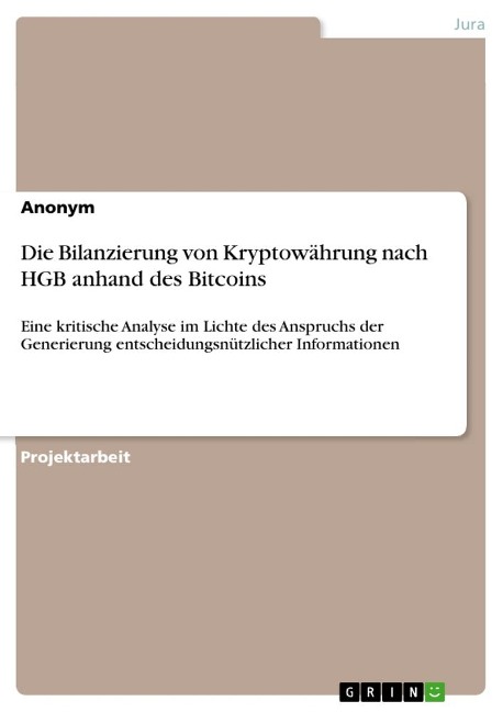 Die Bilanzierung von Kryptowährung nach HGB anhand des Bitcoins - Anonymous
