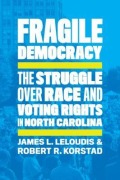 Cover-Bild zum Titel 'Fragile Democracy' von 'James L Leloudis, Robert R Korstad'