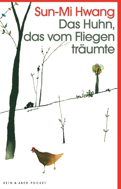 Das Huhn, das vom Fliegen träumte - Sun-Mi Hwang