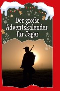 Cover-Bild zum Titel 'Der große Adventskalender für Jäger' von 'Lina Günther'