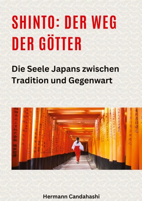 Shinto: Der Weg der Götter II - Hermann Candahashi