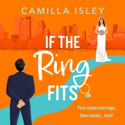 Cover-Bild zum Titel 'If the Ring Fits' von 'Camilla Isley'