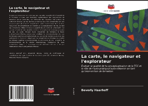 La carte, le navigateur et l'explorateur - Beverly Haarhoff