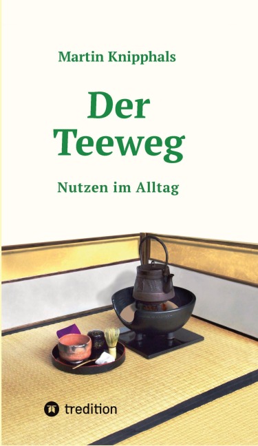 Der Teeweg - Martin Knipphals