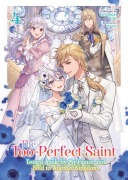 Cover-Bild zum Titel 'The Too-Perfect Saint: Tossed Aside by My Fiancé and Sold to Another Kingdom (Light Novel) Vol. 4' von 'Fuyutsuki Koki'