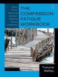 Cover-Bild zum Titel 'The Compassion Fatigue Workbook' von 'Françoise Mathieu'