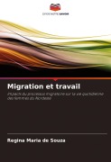 Cover-Bild zum Titel 'Migration et travail' von 'Regina Maria de Souza'