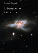 Il futuro si è fatto breve - Marco Pagani