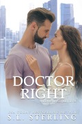 Cover-Bild zum Titel 'Doctor Right (Doctors of Eastport General, #2)' von 'S. L. Sterling'