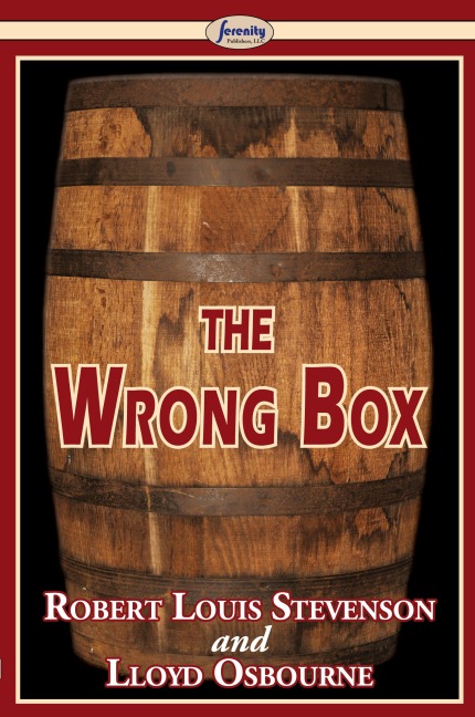 The Wrong Box - Robert Louis Stevenson, Lloyd Osbourne