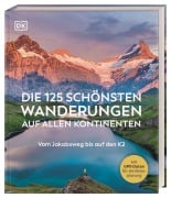 Cover-Bild zum Titel 'Die 125 schönsten Wanderungen auf allen Kontinenten' von ''