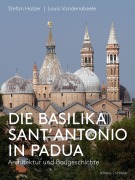 Cover-Bild zum Titel 'Die Basilika Sant'Antonio in Padua' von ''