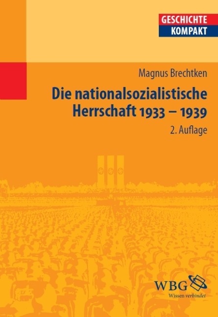 Die nationalsozialistische Herrschaft 1933-1939 - Magnus Brechtken