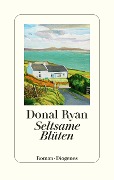 Cover-Bild zum Titel 'Seltsame Blüten' von 'Donal Ryan'