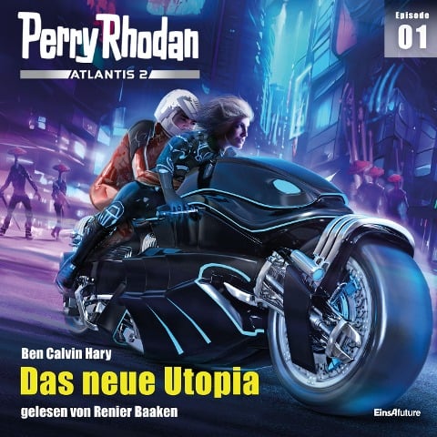 Perry Rhodan Atlantis 2 Episode 01: Das neue Utopia - Ben Calvin Hary