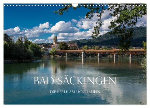 Bad Säckingen - Die Perle am Hochrhein (Wandkalender 2024 DIN A3 quer), CALVENDO Monatskalender - Stefanie Und Philipp Kellmann