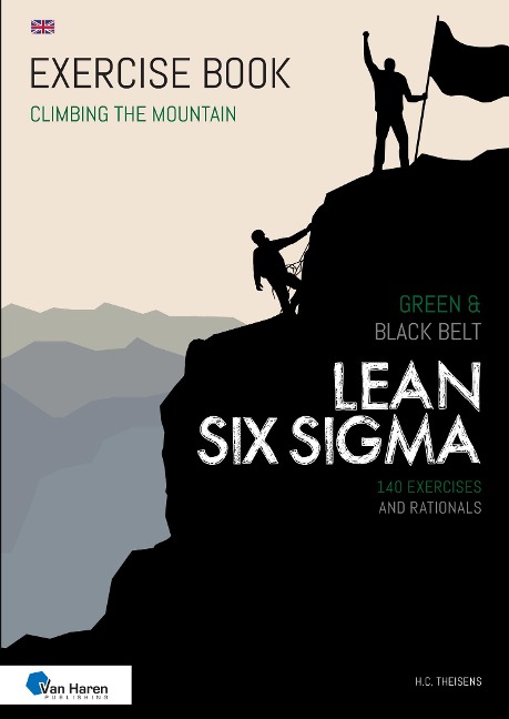 Lean Six Sigma Green & Black Belt - English version - Ir. H. C. Theisens