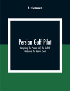 Cover-Bild zum Titel 'Persian Gulf Pilot' von 'Unknown'