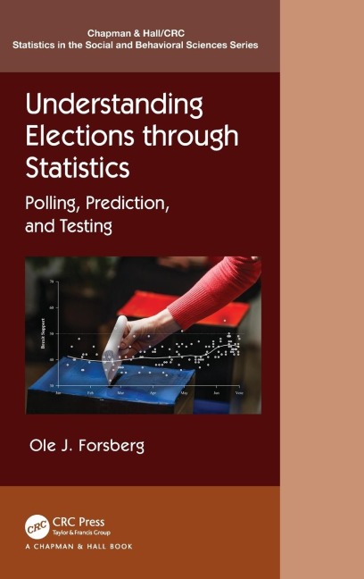 Understanding Elections through Statistics - Ole J Forsberg