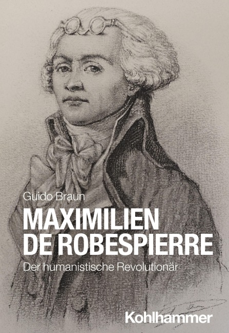 Maximilien de Robespierre - Guido Braun
