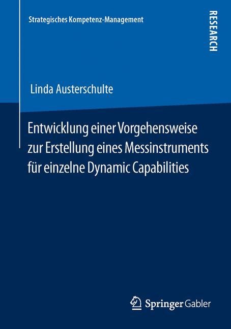 Entwicklung einer Vorgehensweise zur Erstellung eines Messinstruments für einzelne Dynamic Capabilities - Linda Austerschulte